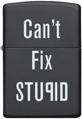 Zippo Can't Fix Stupid - Aptallığı Düzeltemezsin Dizayn Çakmak