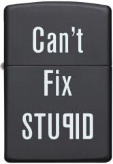 Zippo Can't Fix Stupid - Aptallığı Düzeltemezsin Dizayn Çakmak